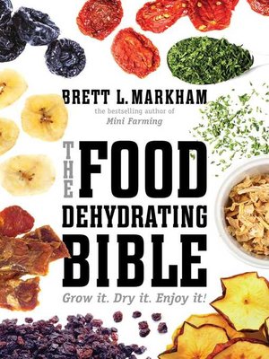 cover image of The Food Dehydrating Bible